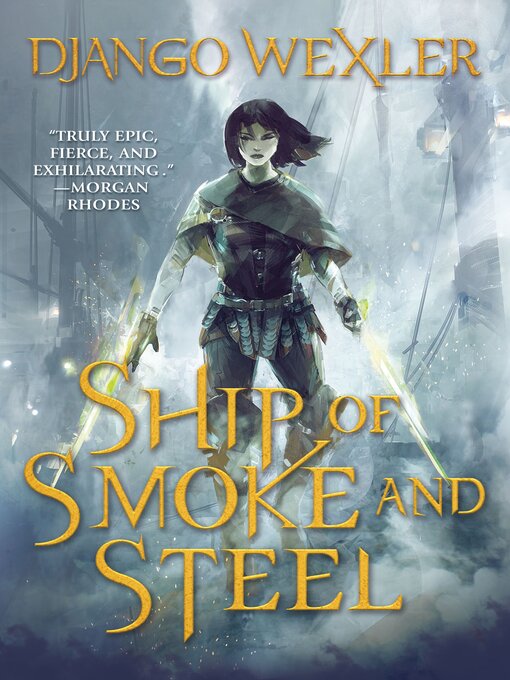 Title details for Ship of Smoke and Steel by Django Wexler - Wait list